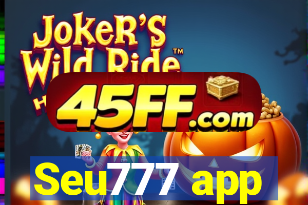Seu777 app